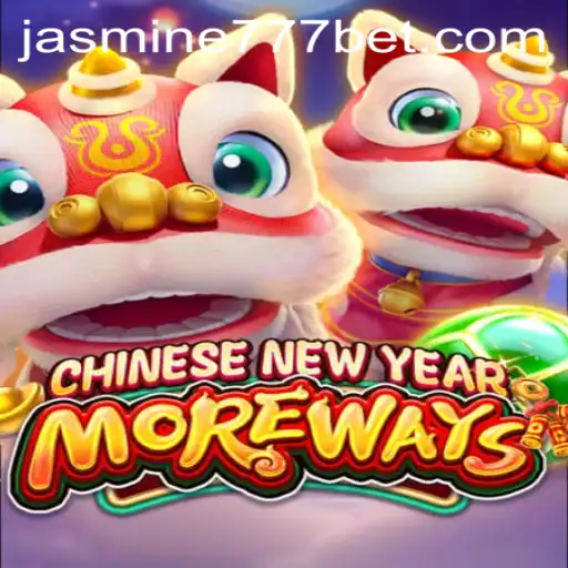 Discover the Excitement of CHINESENEWYEARMOREWAYS: A New Era of Gaming Fun with Jasmine777